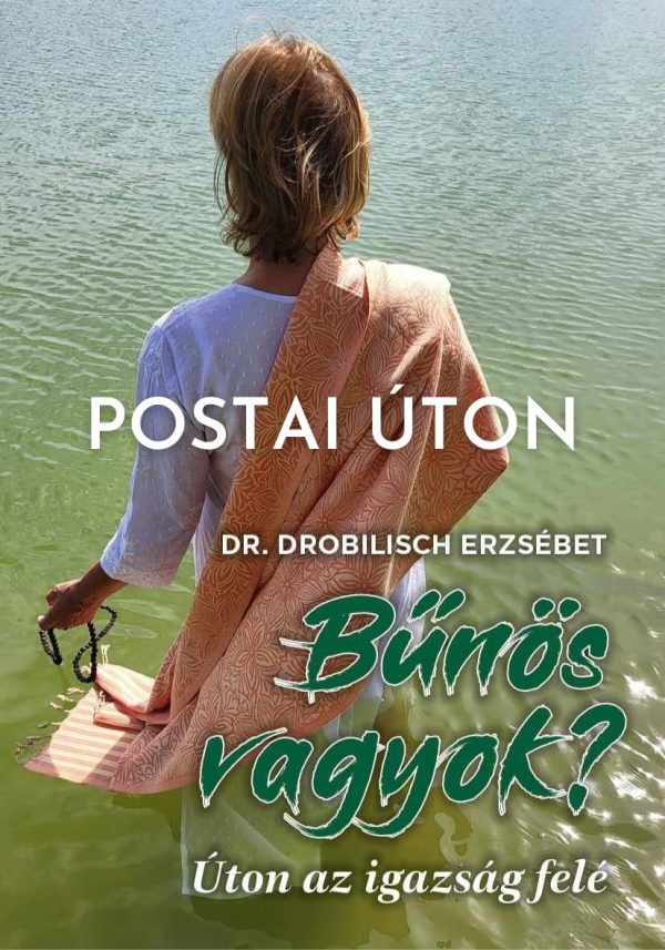 Könyv - POSTÁN - dr. Drobilisch Erzsébet - Bűnös vagyok?